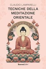 TECNICHE DELLA MEDITAZIONE ORIENTALE