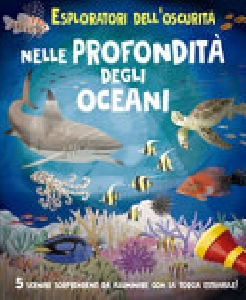 ESPLORATORI DELL'OSCURITÀ: NELLE PROFOND