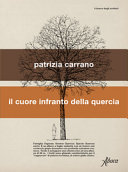 CUORE INFRANTO DELLA QUERCIA (IL)